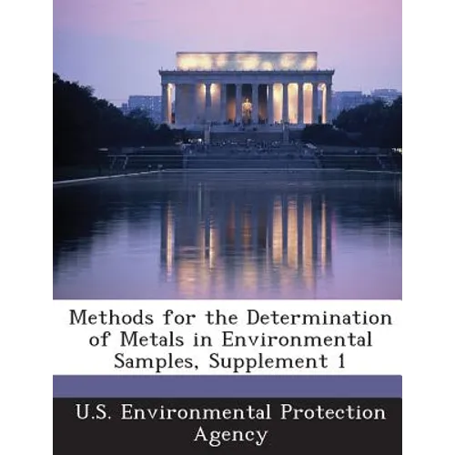 Methods for the Determination of Metals in Environmental Samples, Supplement 1