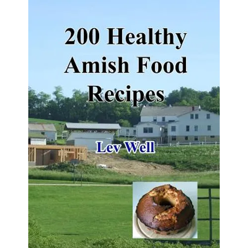 200 Healthy Amish Food Recipes