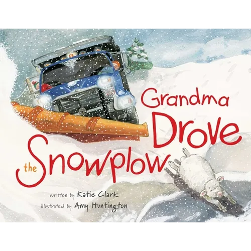 Grandma Drove the Snowplow
