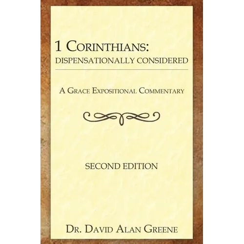 1 Corinthians: Dispensationally Considered