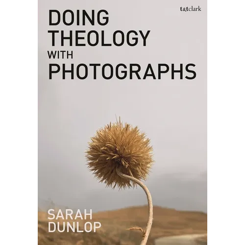 Doing Theology with Photographs
