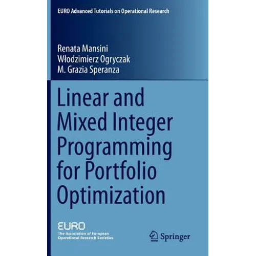 Linear and Mixed Integer Programming for Portfolio Optimization
