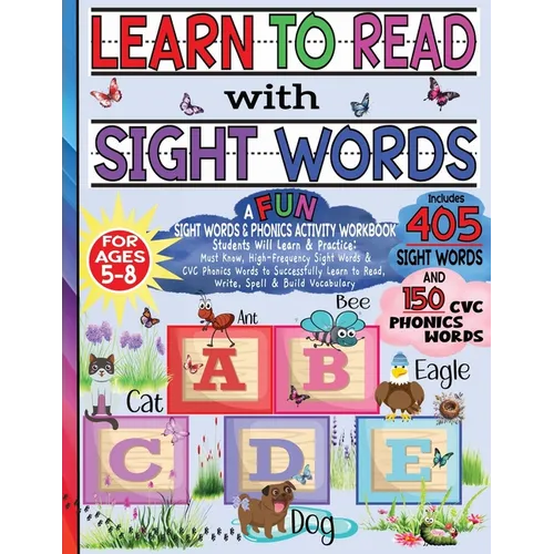 Learn to Read with Sight Words & Phonics Activity Workbook: For Beginning Readers / Alphabet Tracing, Dot Marker Activity, Handwriting Practice, Word