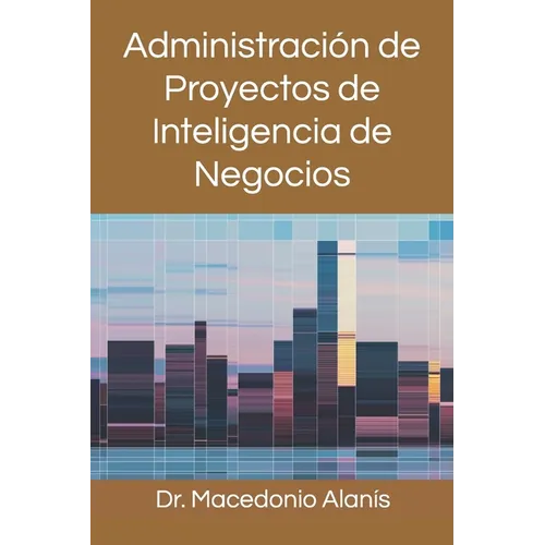 Administración de Proyectos de Inteligencia de Negocios