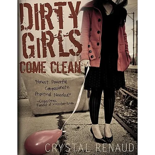 Dirty Girls Come Clean