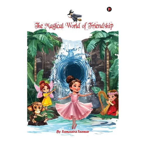 The Magical World of Friendship