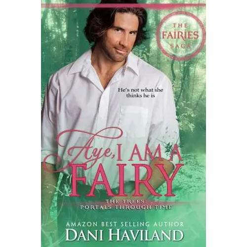 Aye, I am a Fairy