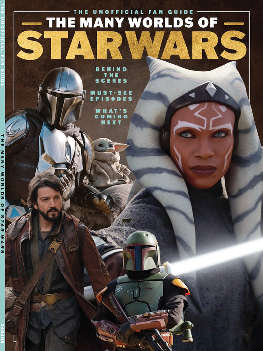 Star Wars - The Many Worlds: George Lucas Sci-Fi Movies, Rogue One, Sequels, Animation, TV Series, Disney+, Characters, Obi-Wan Kenobi, Ahsoka Tano, Rosario Dawson, Episode Guide, BTS & Wha'ts Next!