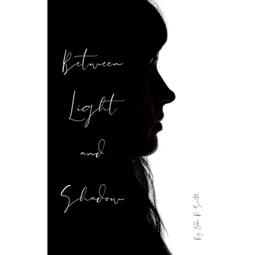 Between Light and Shadow