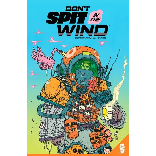 Don't Spit in the Wind