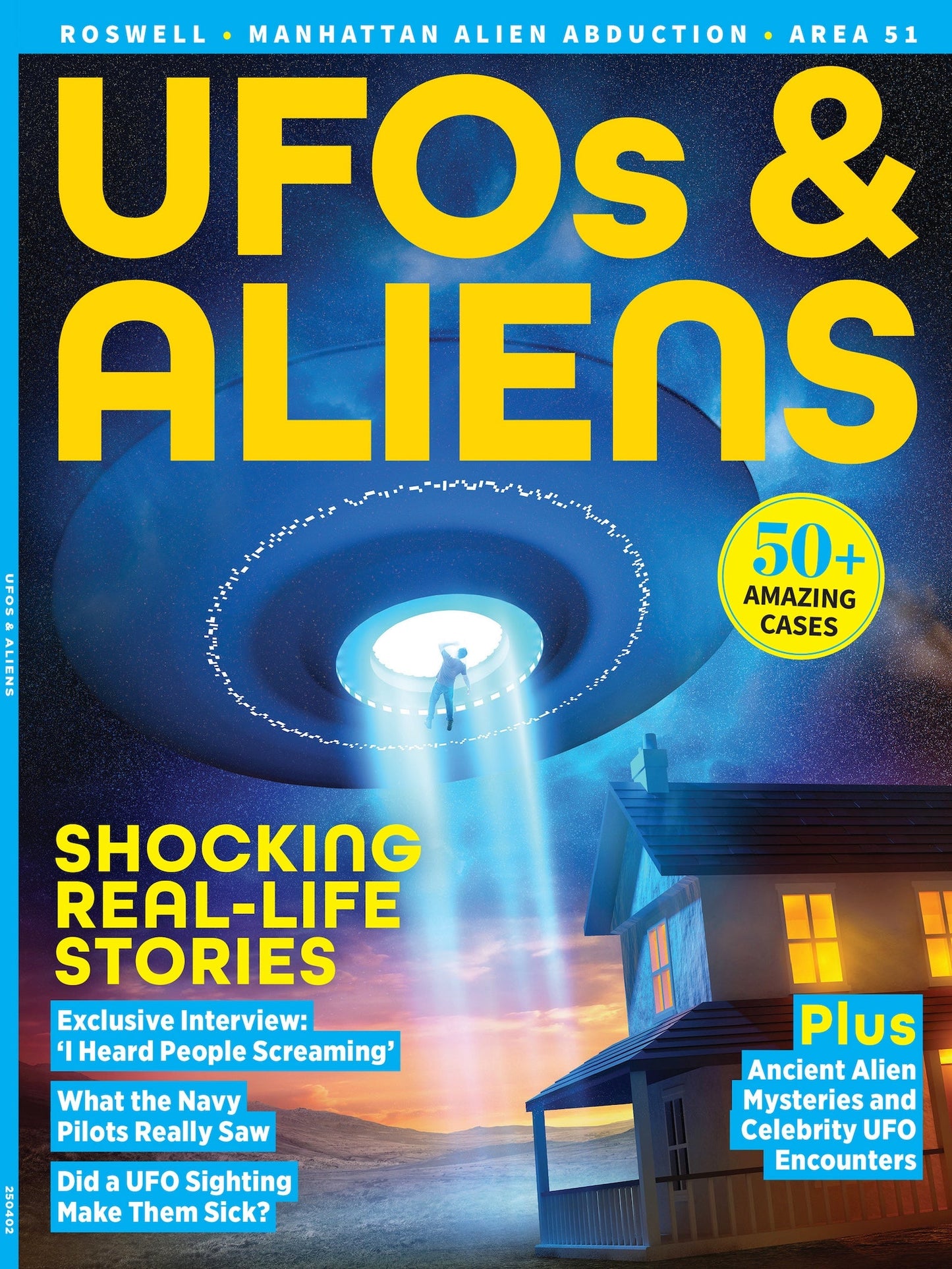 UFOs & Aliens - Shocking Real Life Stories: 50+ Amazing Cases, Explore Alien Encounters, UFO Sightings, Historical Mysteries, Area 51, Manhattan Alien Abduction & More In This Thrilling Compilation!
