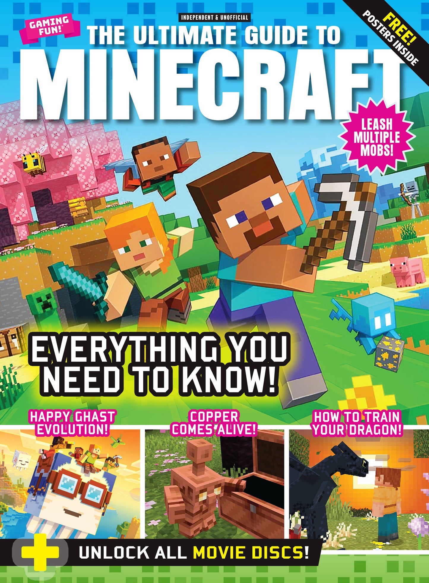 Minecraft - The Ultimate Guide: Enhance Your Gameplay Experience, Mob Leashing Tricks, Happy Ghast Evolution, Copper Creations, Dragon Training Secrets, Unlock Every Movie Discs, Posters & More!