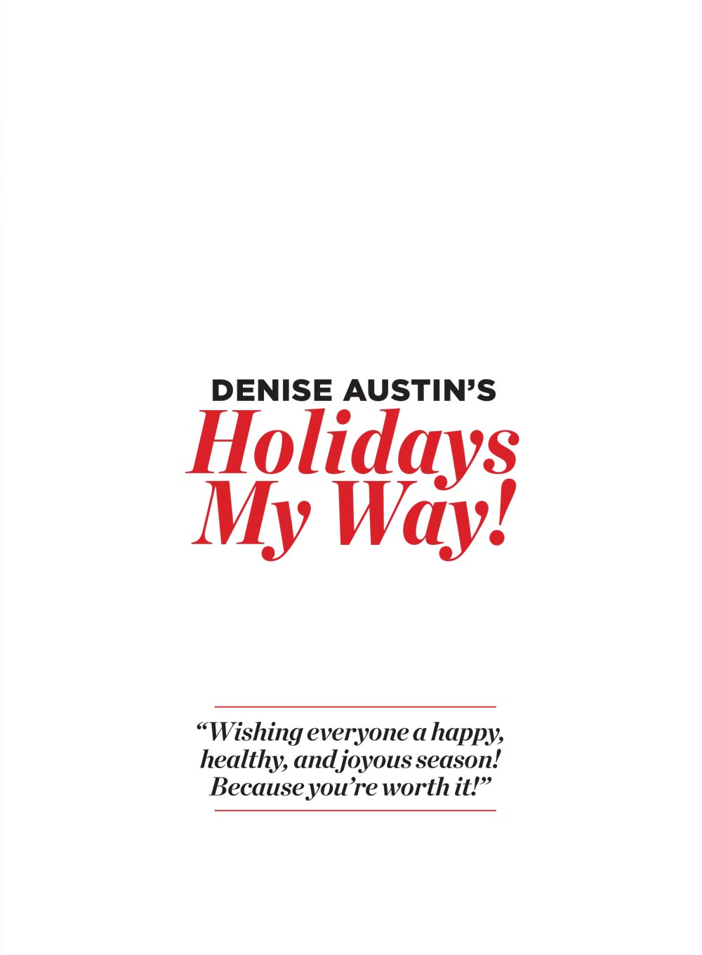 Denise Austin's Fit Over 50 - Holidays My Way! Fall & Winter 2025: Stay Active & Healthy, Reduce Stress, Family Holiday Traditions, Joyful Celebrations, Foster Wellness, Happiness & More!