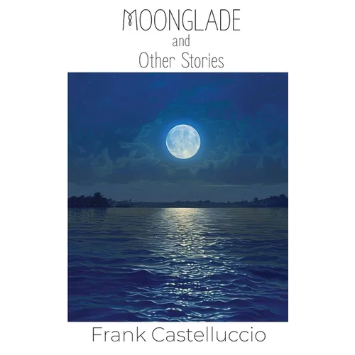 Moonglade and Other Stories