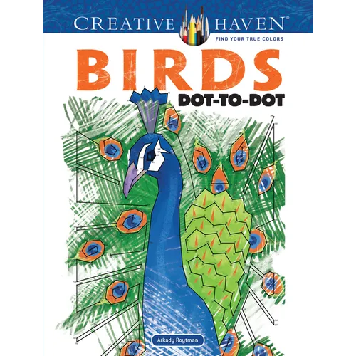 Creative Haven Birds Dot-To-Dot Coloring Book