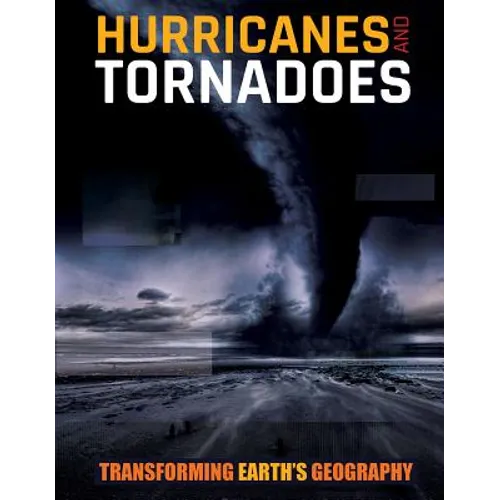 Hurricanes and Tornadoes