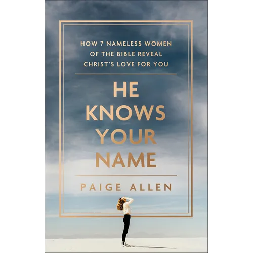 He Knows Your Name
