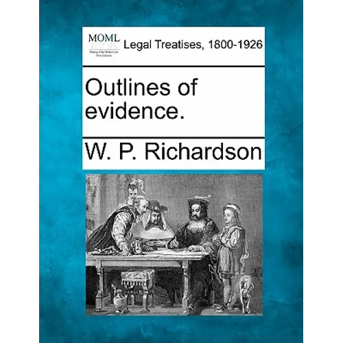 Outlines of Evidence.