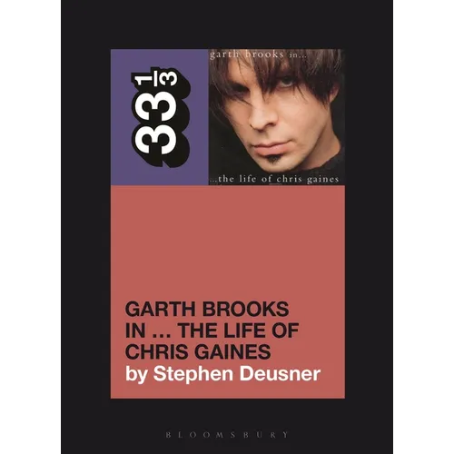 Garth Brooks In... the Life of Chris Gaines