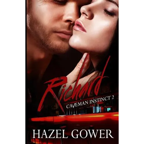 Richard (Caveman Instinct -- Gypsy Curse Book 2)