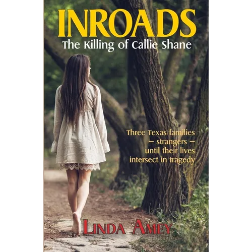 Inroads: The Killing of Callie Shane