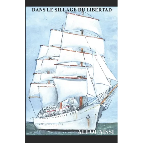 Dans Le Sillage Du Libertad