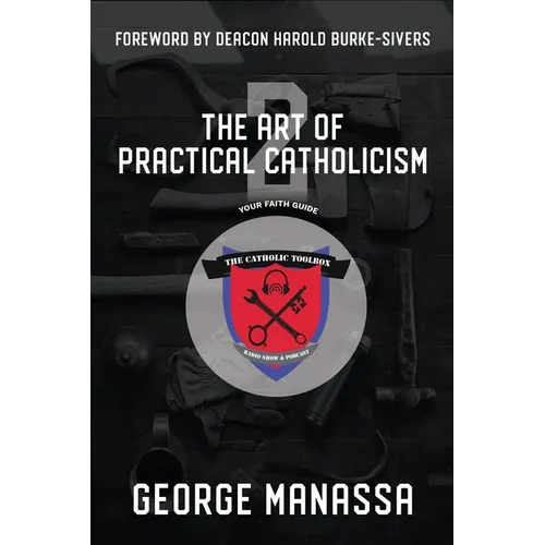 The Art of Practical Catholicism 2