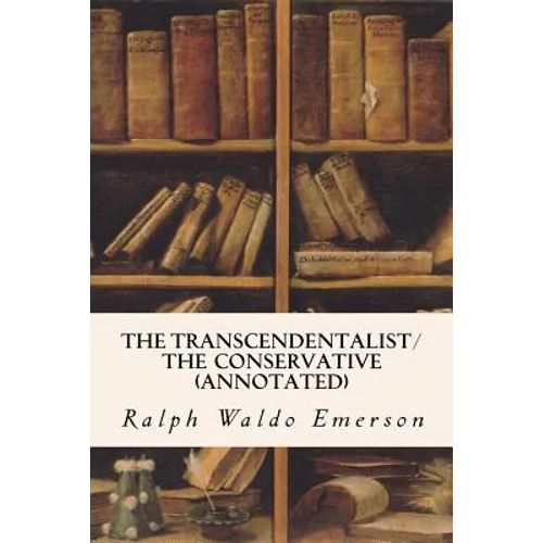 The Transcendentalist/The Conservative (annotated)