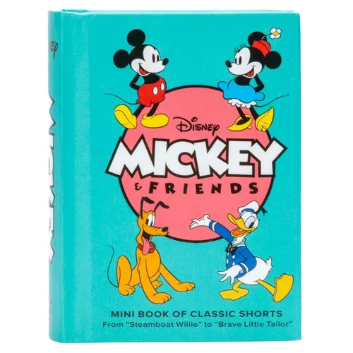 Disney: Mickey and Friends: Mini Book of Classic Shorts: From Steamboat Willie to Brave Little Tailor