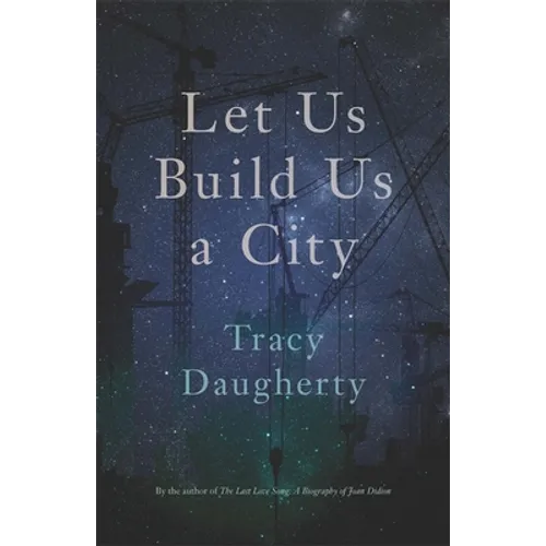 Let Us Build Us a City