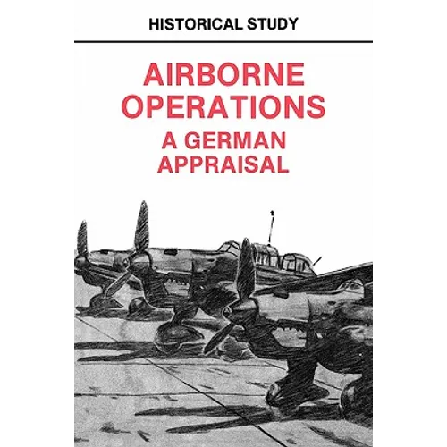 Airborne Operations: A German Appraisal