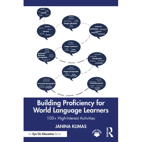 Building Proficiency for World Language Learners: 100+ High-Interest Activities