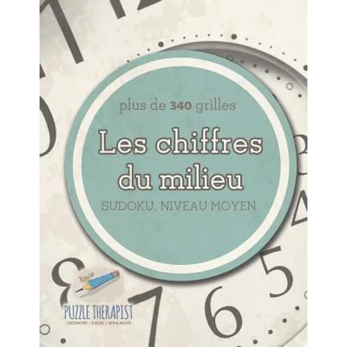 Les chiffres du milieu Sudoku, niveau moyen (plus de 340 grilles)