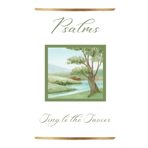 Psalms: Sing to the Savior