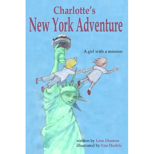 Charlotte's New York Adventure: A girl with a mission