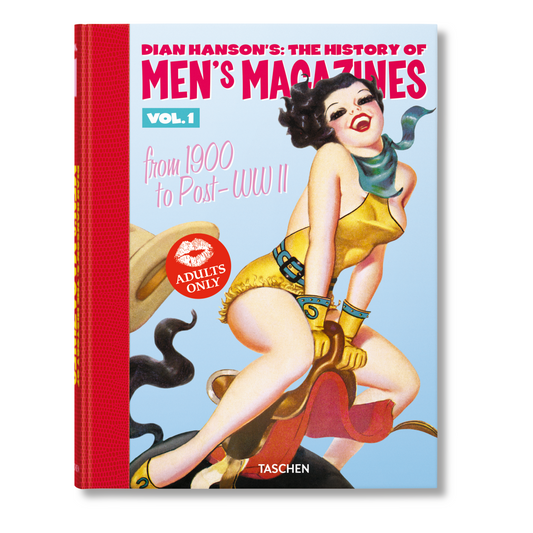 Dian Hanson’s: The History of Men’s Magazines. Vol. 1: From 1900 to Post-WWII (German, French, English) Book