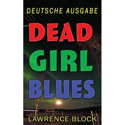 Dead Girl Blues - Deutsche Ausgabe