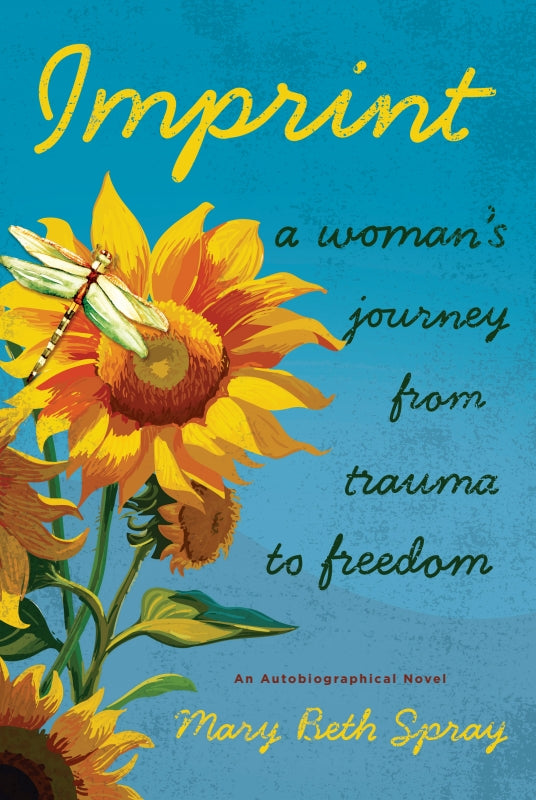 Imprint: A Woman's Journey from Trauma to Freedom Book