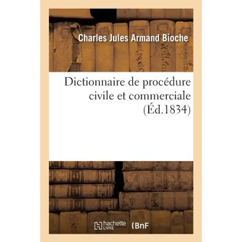 Dictionnaire de Procédure Civile Et Commerciale