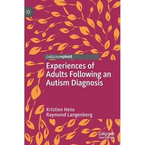 Experiences of Adults Following an Autism Diagnosis