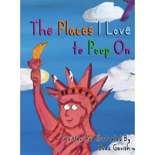 The Places I Love to Poop On