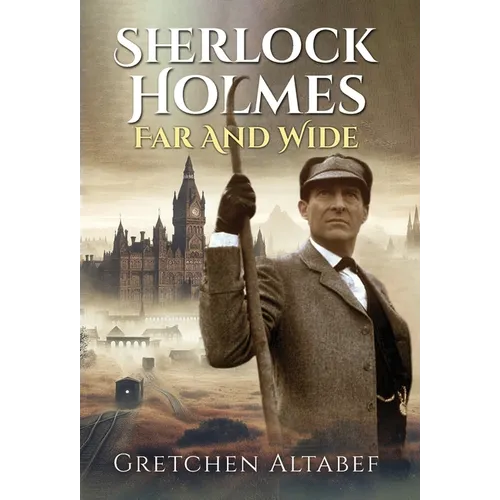Sherlock Holmes Far and Wide