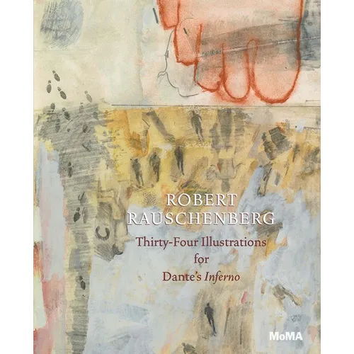 Robert Rauschenberg: Thirty-Four Illustrations for Dante's Inferno