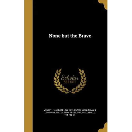 None but the Brave