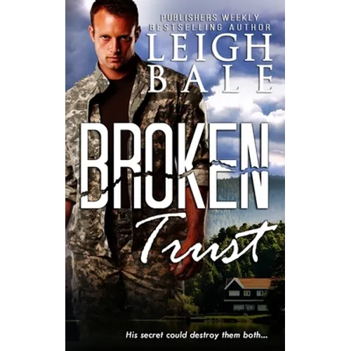 Broken Trust (Christian Romantic Suspense)