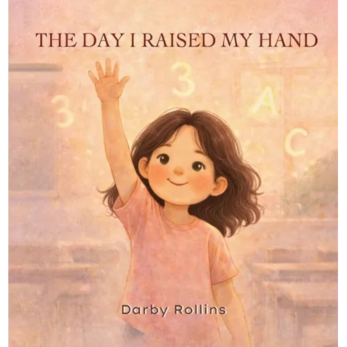 The Day I Raised My Hand
