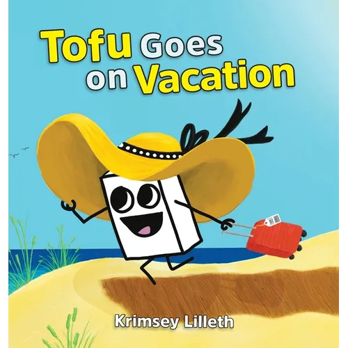 Tofu Goes on Vacation