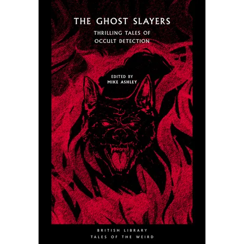 The Ghost Slayers: Thrilling Tales of Occult Detection
