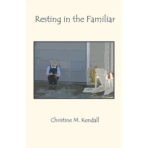 Resting in the Familiar