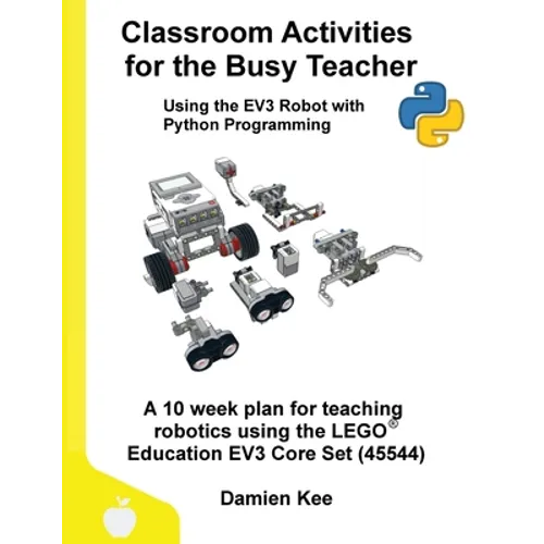 Classroom Activities for the Busy Teacher: EV3 with Python